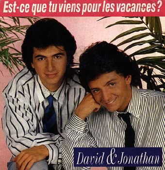 David & Jonathan - Est-Ce Qu'tu Viens Pour Les Vacances? David & Jonathan - Est-Ce Qu'tu Viens Pour Les Vacances?