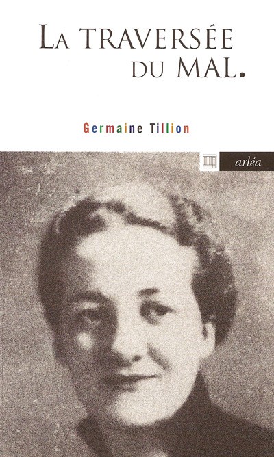 Germaine Tillion, l'ethnologue passionnée de la dignité, vient de s'éteindre