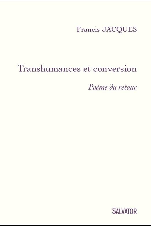Transhumances et conversion de Francis Jacques