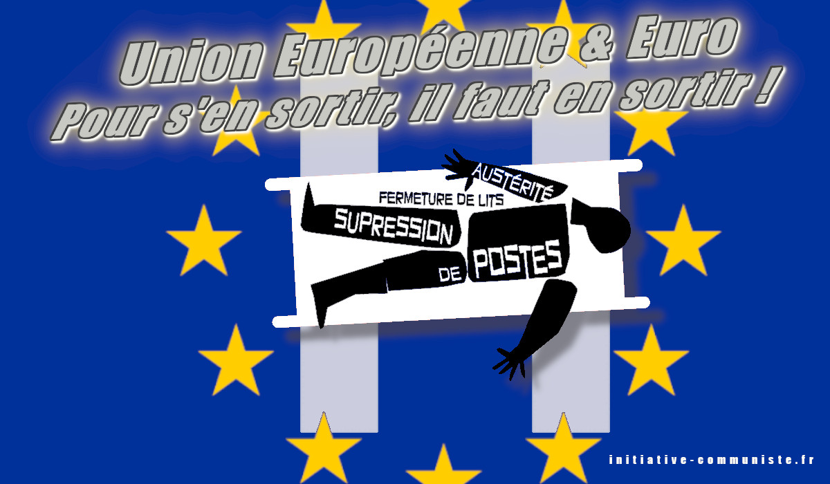 Derrière la casse de l'hôpital public, les ordonnances du docteur Union européenne !