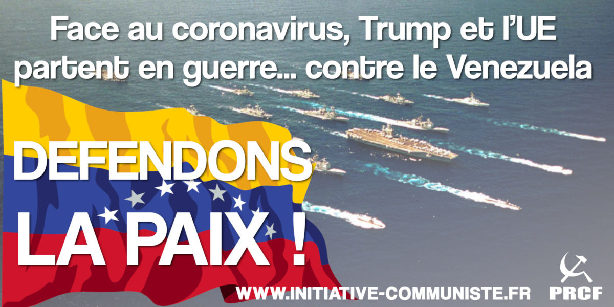 Face au coronavirus, Trump et l'UE partent en guerre& contre le Venezuela !