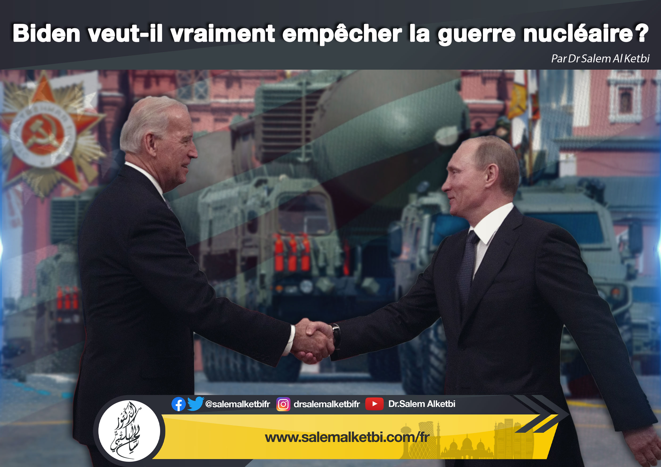 Biden veut-il vraiment empêcher la guerre nucléaire/ ?