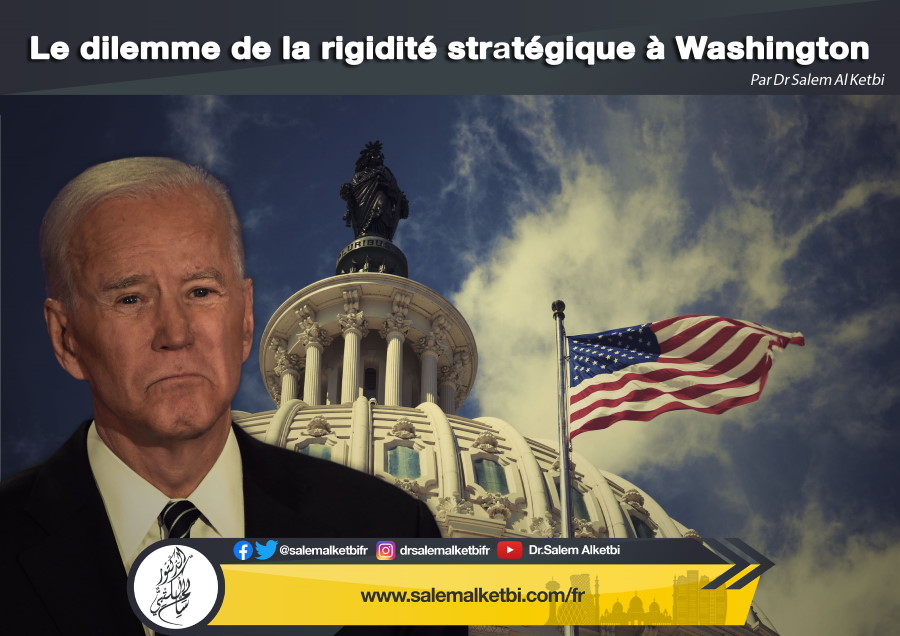 Le dilemme de la rigidité stratégique à Washington