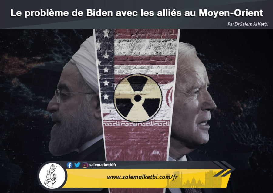 Le problème de Biden avec les alliés au Moyen-Orient