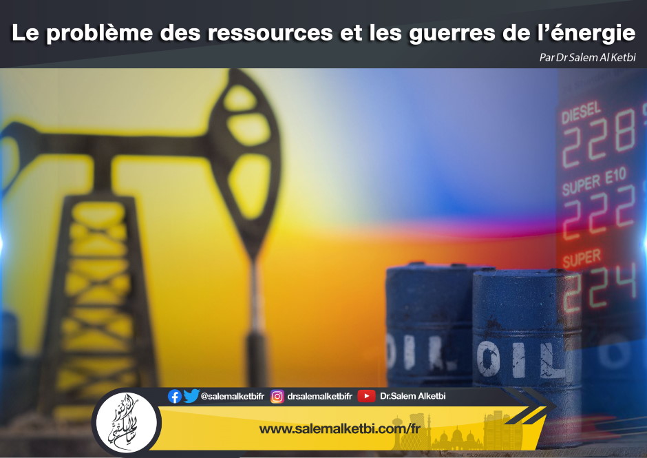 Le problème des ressources et les guerres de l'énergie