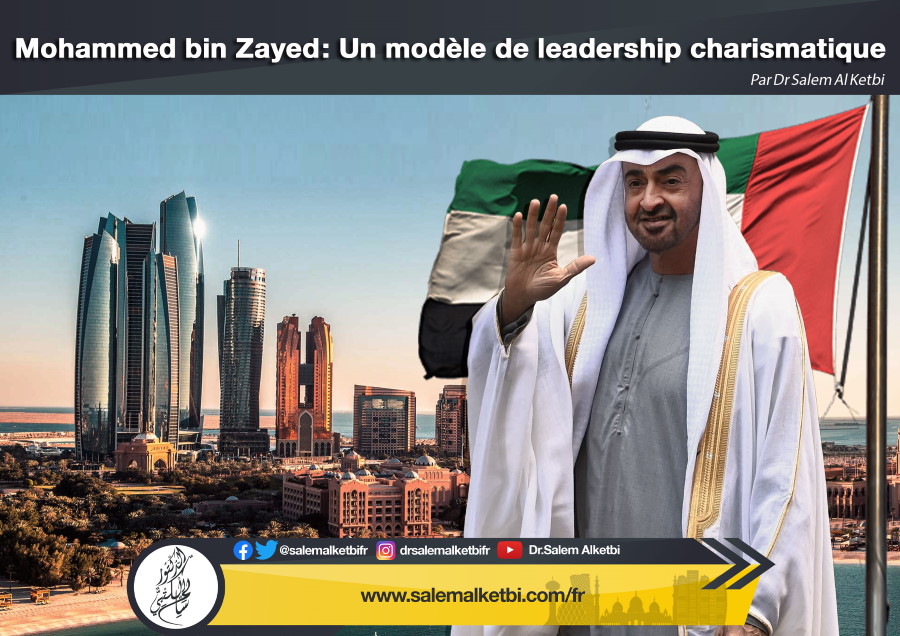 Mohammed bin Zayed/ : Un modèle de leadership charismatique