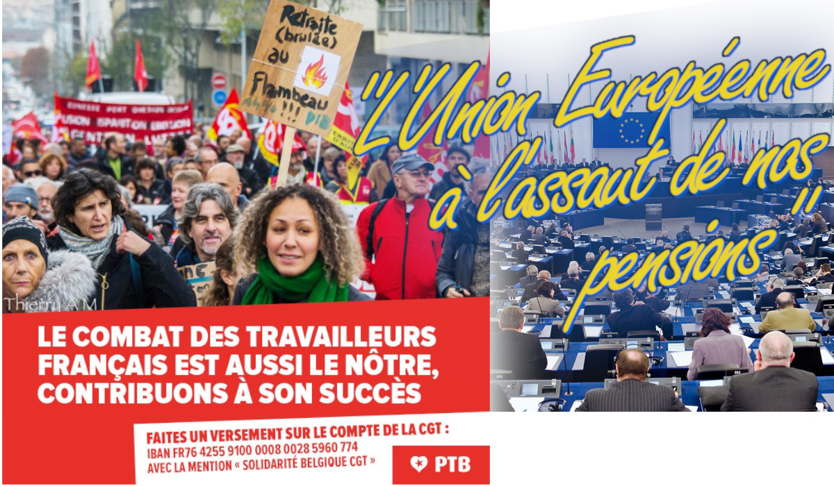 #réformedesetraites : L'Union Européenne à l'assaut de nos pensions dénoncent les Belges du PTB