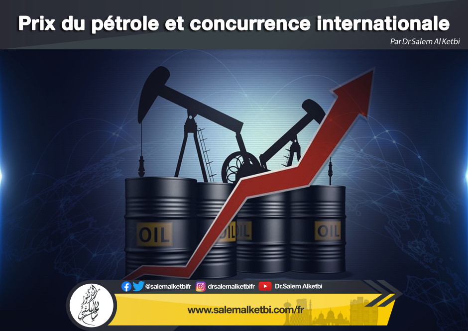 Prix du pétrole et concurrence internationale