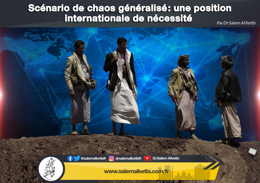 Scénario de chaos généralisé/ : une position internationale de nécessité