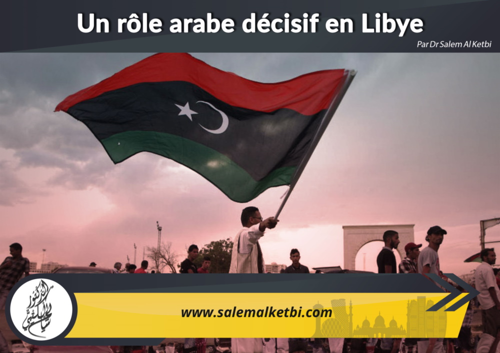 Un rôle arabe décisif en Libye