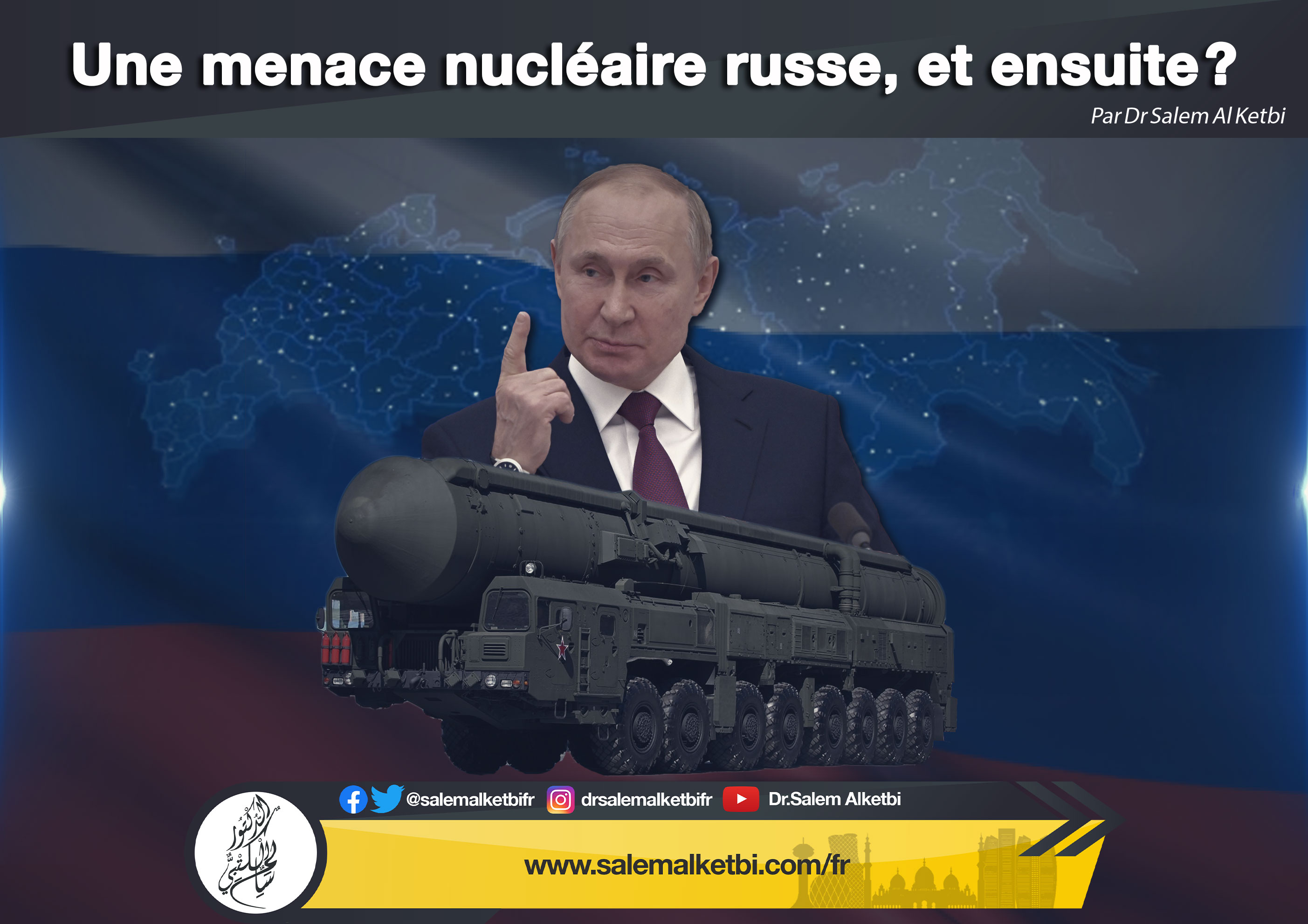 Une menace nucléaire russe, et ensuite/ ?