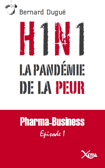 H1N1 en 2009 ; la crise du Covid-19 prophétisée