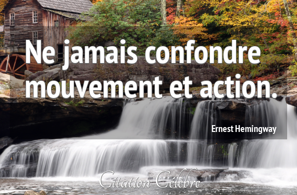 Toute agitation n'est pas action (Éric Orsenna)