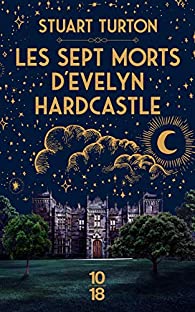 Stuart Turton, Les sept morts d'Evelyn Hardcastle