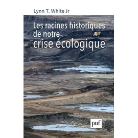 les racines historiques de notre crise ecologique format poche 2176721757 ML bf06f