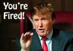 Trump : vous êtes viré !
