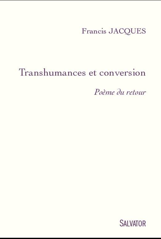 Transhumances et conversion de Francis Jacques