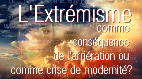 Pakistan : l'extrémisme comme conséquence de l'arriération ou comme crise de la modernité ?