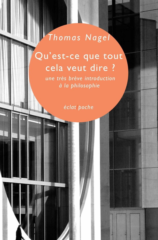 Thomas Nagel, Qu'est-ce que tout cela veut dire ?